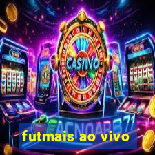 futmais ao vivo